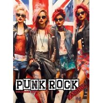 Punk Rock - A Rebellious Fashion Coloring Book (Fashion Coloring for Teens & Adults)