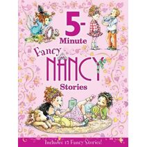 Fancy Nancy: 5-Minute Fancy Nancy Stories (Fancy Nancy)