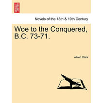 Woe to the Conquered, B.C. 73-71.