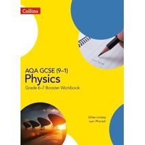 AQA GCSE (9-1) Physics Grade 6-7 Booster Workbook (GCSE Science 9-1)