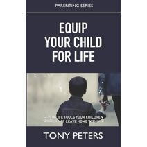 Equip Your Child For Life