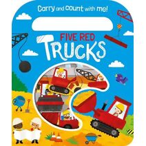 Five Red Trucks (Count and Carry Board Books)