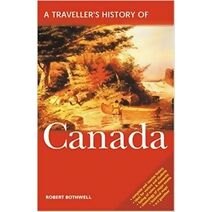 Traveller's History of Canada (Interlink Traveller's Histories)