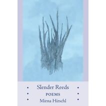 Slender Reeds