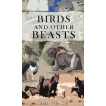 Birds and other Beasts