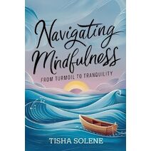 Navigating Mindfulness