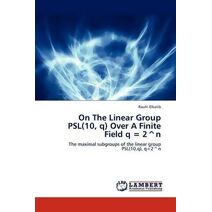 On The Linear Group PSL(10, q) Over A Finite Field q = 2^n