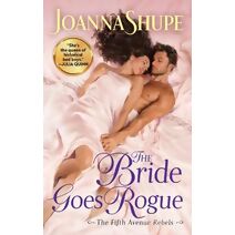 Bride Goes Rogue (Fifth Avenue Rebels)