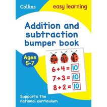 Addition and Subtraction Bumper Book Ages 5-7 (Collins Easy Learning KS1)
