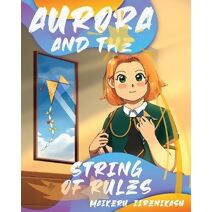 Aurora And The String Of Rules