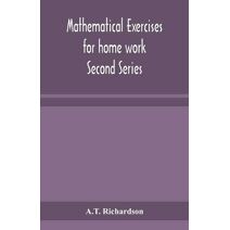 Mathematical exercises for home work Second Series