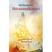 Adi Shankara's Shivanandalahari