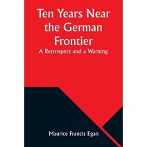 Ten Years Near the German Frontier