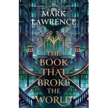 Book That Broke the World (Library Trilogy)