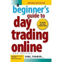 Beginner's Guide To Day Trading Online 2nd Edition