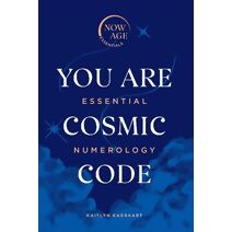 You Are Cosmic Code (Now Age Series)