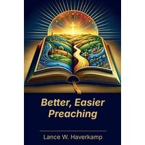 Better, Easier Preaching