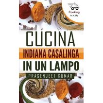 Cucina Indiana Casalinga in un Lampo