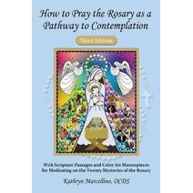 How to Pray the Rosary as a Pathway to Contemplation