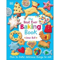 Best Ever Baking Book (DK's Best Ever Cook Books)