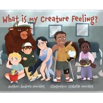 What is My Creature Feeling?