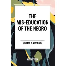 Mis-Education of the Negro