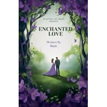 Enchanted Love (Poems)