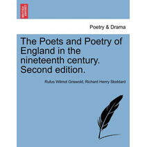 Poets and Poetry of England in the nineteenth century. Second edition.