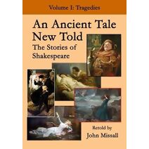 Ancient Tale New Told - Volume 1 (Ancient Tale New Told)
