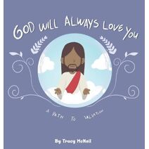 God Will Always Love You