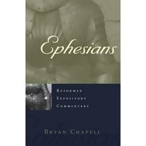 Reformed Expository Commentary: Ephesians