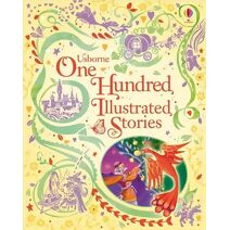 One Hundred Illustrated Stories (Illustrated Story Collections)