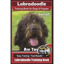 Labradoodle Training Book for Dogs and Puppies by Bone Up dog Training (Labradoodle Training)