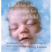 Lullabies and Singalongs for the Creative Child