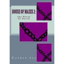 House Of Mazes 2 (Chilling Spine)
