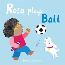 Rosa Plays Ball (All About Rosa)