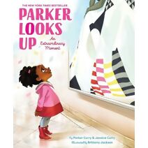 Parker Looks Up (Parker Curry Book)