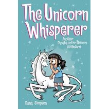 Unicorn Whisperer (Phoebe and Her Unicorn)