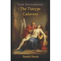 Tintype Cadavers (Claude Deering Mysteries)