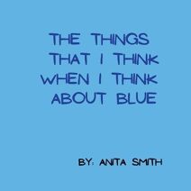 things that I think when I think about blue