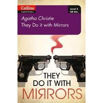 They Do It With Mirrors (Collins Agatha Christie ELT Readers)