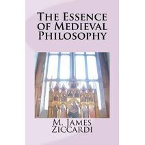 Essence of Medieval Philosophy