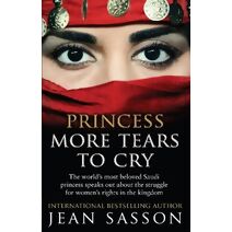 Princess More Tears to Cry (Princess Series)