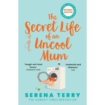 Secret Life of an Uncool Mum (Mammy Banter)