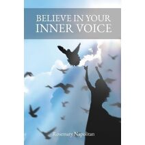 Believe In Your Inner Voice