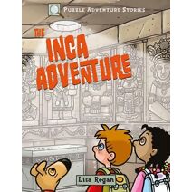 Puzzle Adventure Stories: The Inca Adventure (Puzzle Adventure Stories)
