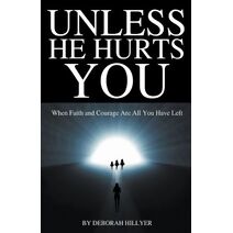 Unless He Hurts You