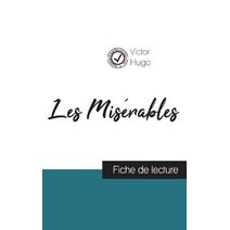 Les Miserables de Victor Hugo (fiche de lecture et analyse complete de l'oeuvre)