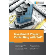 Investment Project Controlling with SAP