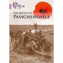 Battle of Passchendaele (Collins Big Cat)